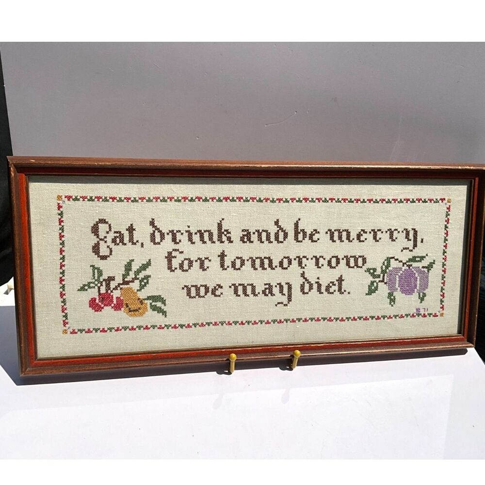 Vintage needlepoint Eat, Drink and Be Merry for Tomorrow We May Diet 1971